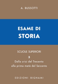 Esame di storia. Per le Scuole superiori - Vol. 3 - Librerie.coop