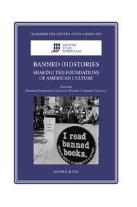 Banned (hi)stories. Shaking the foundations of American Culture - Librerie.coop