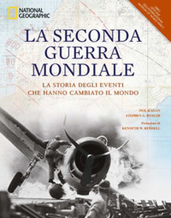 La seconda guerra mondiale. La storia degli eventi che hanno cambiato il mondo - Librerie.coop