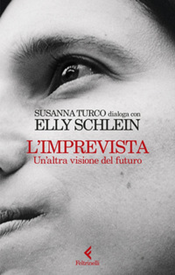 L'imprevista. Un'altra visione del futuro - Librerie.coop L'imprevista. Un'altra visione del futuro - Librerie.coop