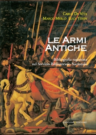 Le armi antiche - Librerie.coop Le armi antiche - Librerie.coop