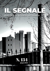 Il segnale. Percorsi di ricerca letteraria - Vol. 134 - Librerie.coop