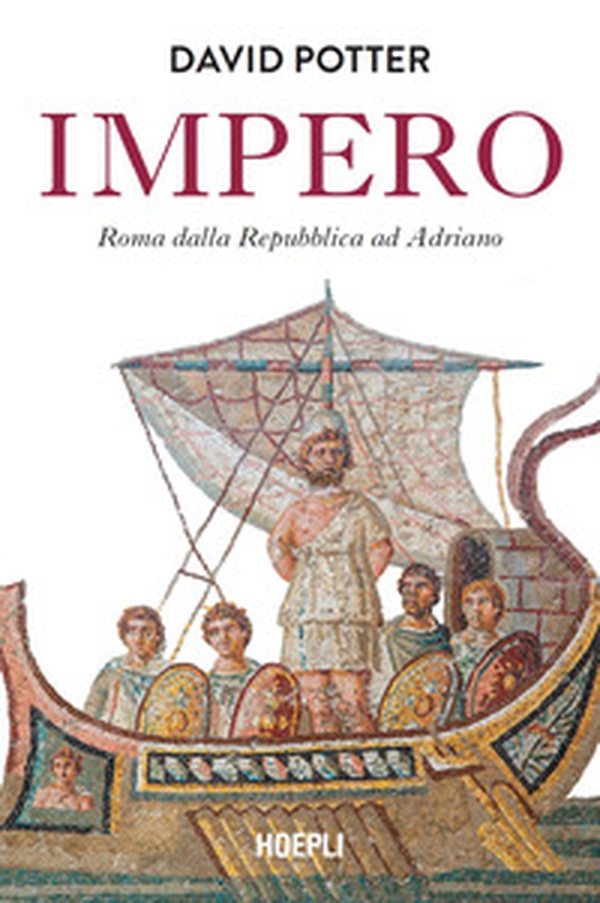 Impero. Roma dalla Repubblica ad Adriano - Librerie.coop Impero. Roma dalla Repubblica ad Adriano - Librerie.coop