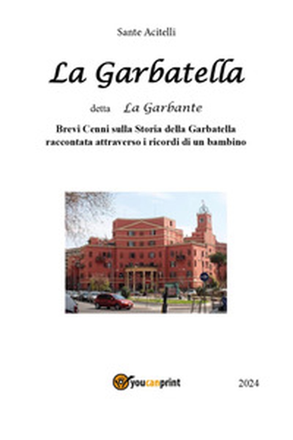La Garbatella detta La Garbante - Librerie.coop La Garbatella detta La Garbante - Librerie.coop