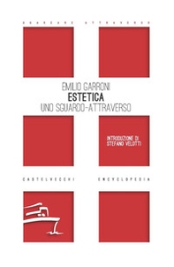 Estetica. Uno sguardo-attraverso - Librerie.coop Estetica. Uno sguardo-attraverso - Librerie.coop