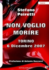 Non voglio morire. Torino 6 Dicembre 2007 - Librerie.coop