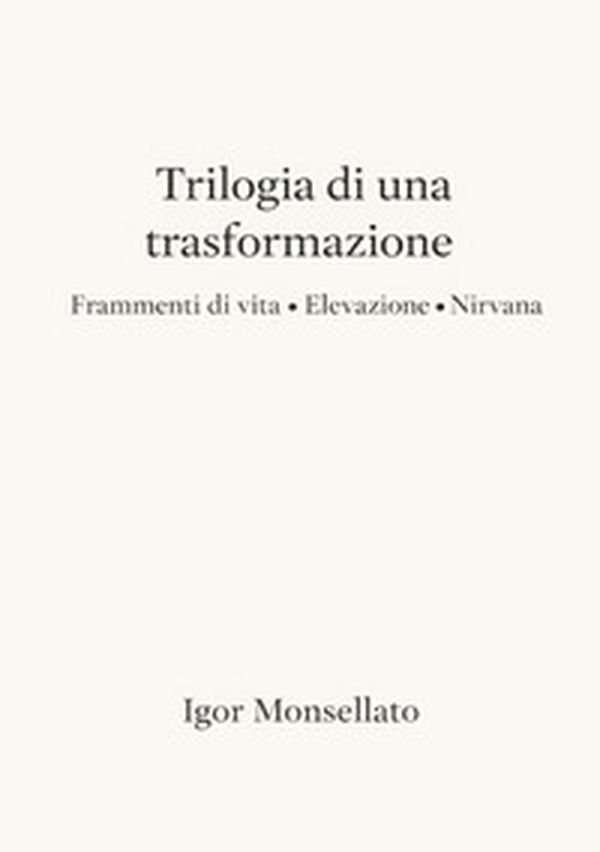 Trilogia di una trasformazione - Librerie.coop