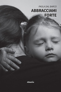Abbracciami forte - Librerie.coop