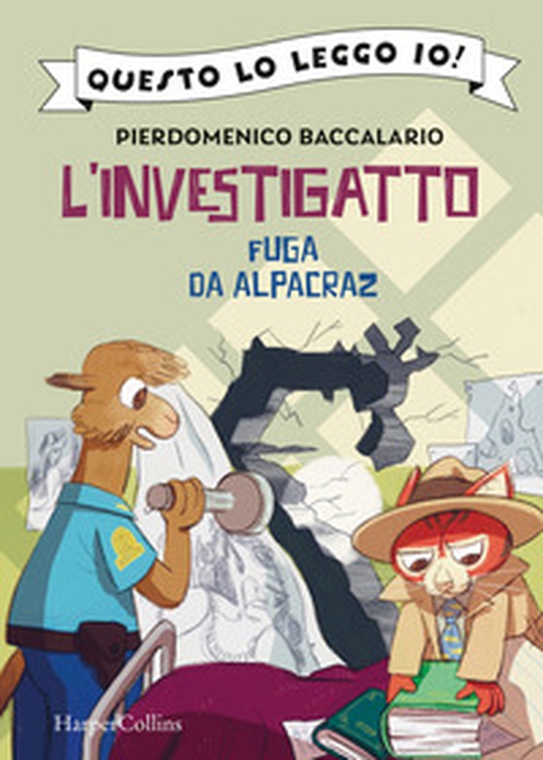 Fuga da Alpacraz. L'investigatto - Librerie.coop