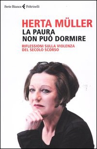La paura non può dormire. Rilfessioni sulla violenza del secolo scorso - Librerie.coop