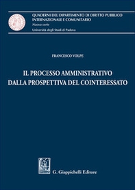 Il processo amministrativo dalla prospettiva del cointeressato - Librerie.coop