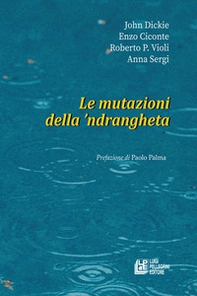 Le mutazioni della 'ndrangheta - Librerie.coop Le mutazioni della 'ndrangheta - Librerie.coop