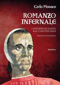 Romanzo infernale. L'Inferno di Dante raccontato oggi - Librerie.coop Romanzo infernale. L'Inferno di Dante raccontato oggi - Librerie.coop