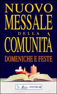 Nuovo Messale della comunità. Domeniche, solennità e feste. Anni A, B e C - Librerie.coop