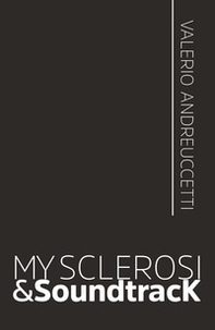 My sclerosi & soundtracK - Librerie.coop