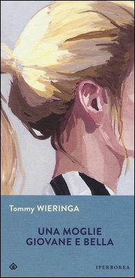 Una moglie giovane e bella - Librerie.coop