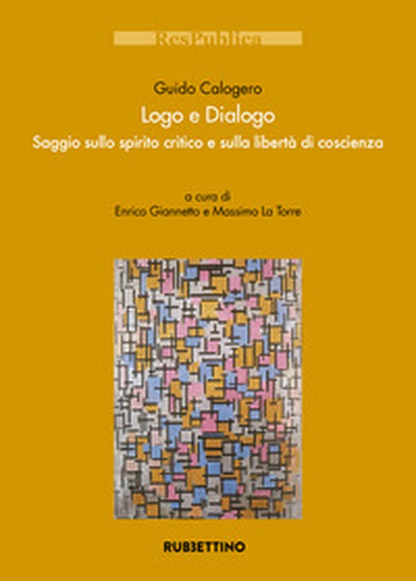Logo e dialogo. Saggio sullo spirito critico e sulla libertà di coscienza - Librerie.coop Logo e dialogo. Saggio sullo spirito critico e sulla libertà di coscienza - Librerie.coop
