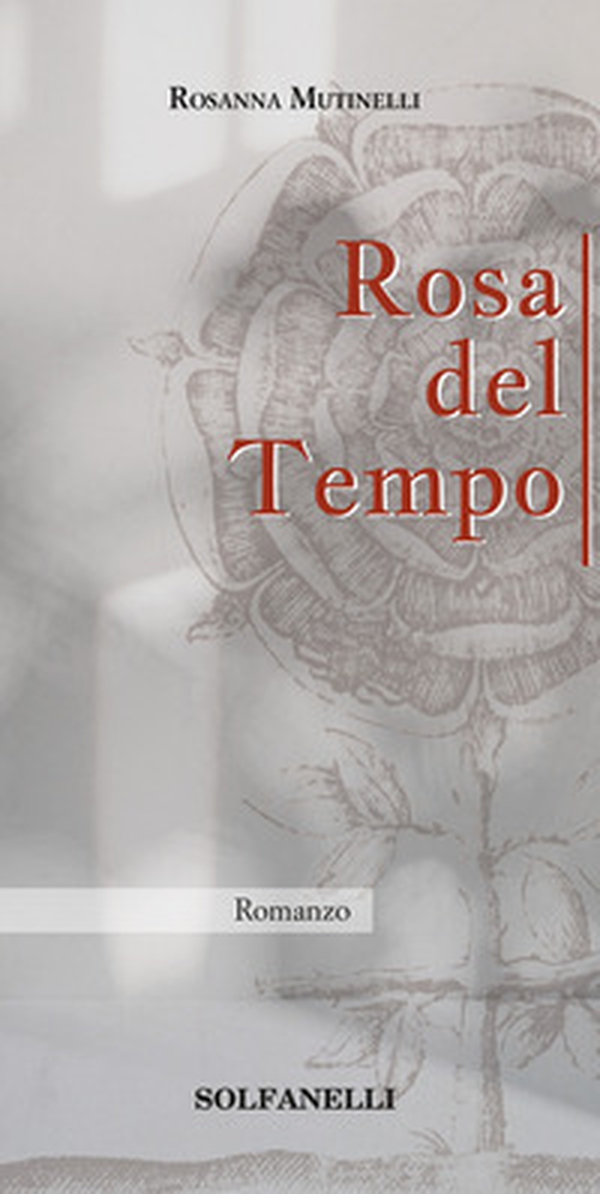 Rosa del tempo - Librerie.coop Rosa del tempo - Librerie.coop