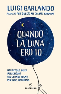 Quando la luna ero io - Librerie.coop