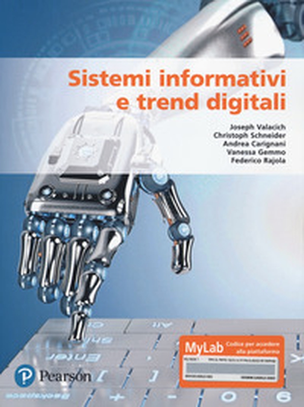 Sistemi informativi e trend digitali. Ediz. MyLab - Librerie.coop Sistemi informativi e trend digitali. Ediz. MyLab - Librerie.coop