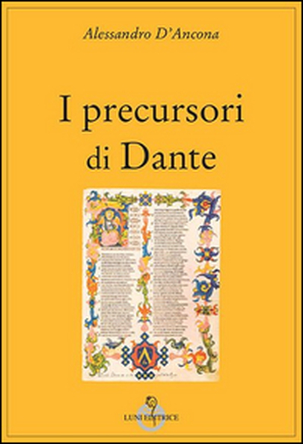 I precursori di Dante - Librerie.coop I precursori di Dante - Librerie.coop