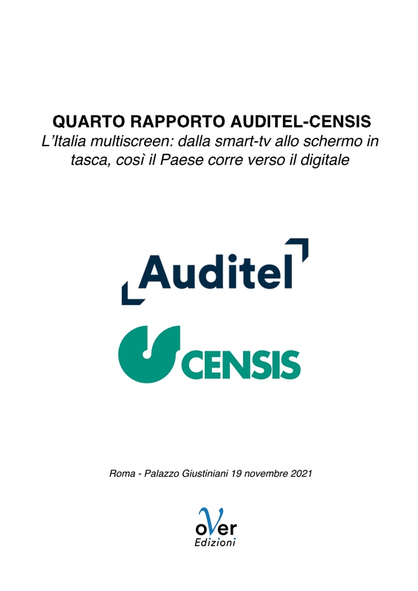 Quarto Rapporto Auditel Censis - L'Italia multiscreen - Librerie.coop Quarto Rapporto Auditel Censis - L'Italia multiscreen - Librerie.coop