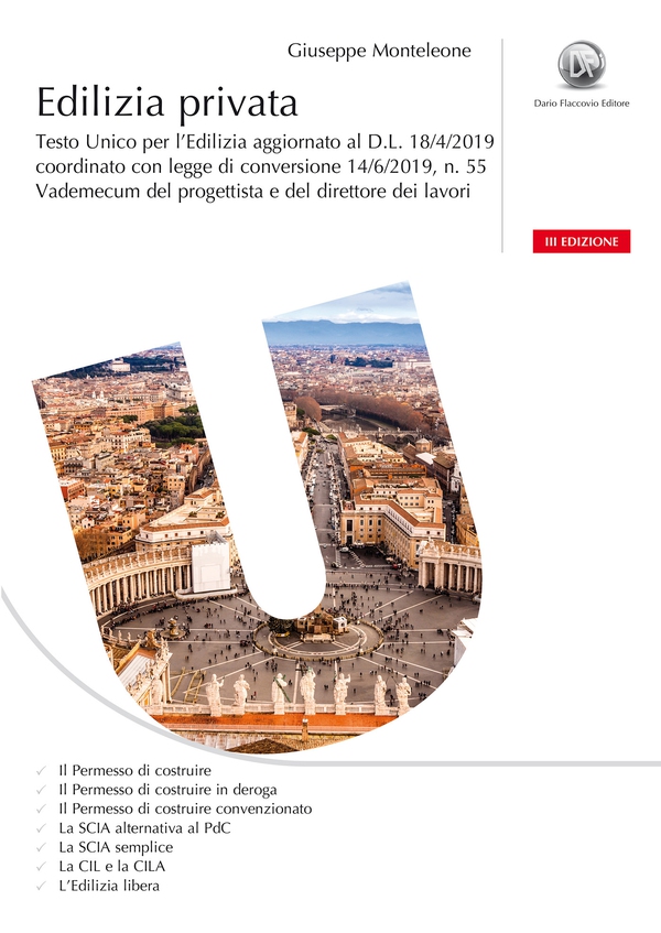 Edilizia privata - III edizione - Testo unico per l’edilizia aggiornato al D.L. 18/4/2019, coordinato con legge di conversione 14/6/2019, n. 55. Vademecum del progettista e del direttore dei lavori. - Librerie.coop Edilizia privata - III edizione - Testo unico per l’edilizia aggiornato al D.L. 18/4/2019, coordinato con legge di conversione 14/6/2019, n. 55. Vademecum del progettista e del direttore dei lavori. - Librerie.coop