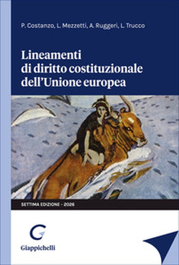 Lineamenti di diritto costituzionale dell'Unione europea - Librerie.coop