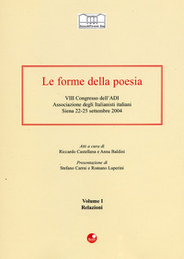 Le forme della poesia. 8° Congresso dell'Adi. Associazione degli italianisti italiani - Librerie.coop
