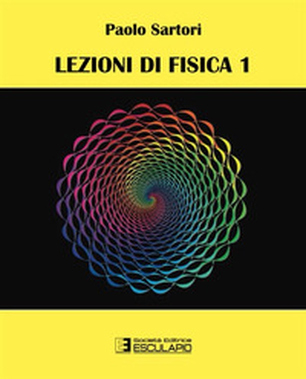 Lezioni di fisica 1 - Librerie.coop Lezioni di fisica 1 - Librerie.coop