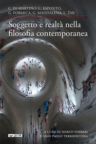 Soggetto e realtà nella filosofia contemporanea - Librerie.coop Soggetto e realtà nella filosofia contemporanea - Librerie.coop