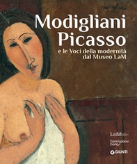 Modigliani Picasso e le voci della modernità dal Museo LaM - Librerie.coop