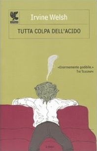 Tutta colpa dell'acido - Librerie.coop