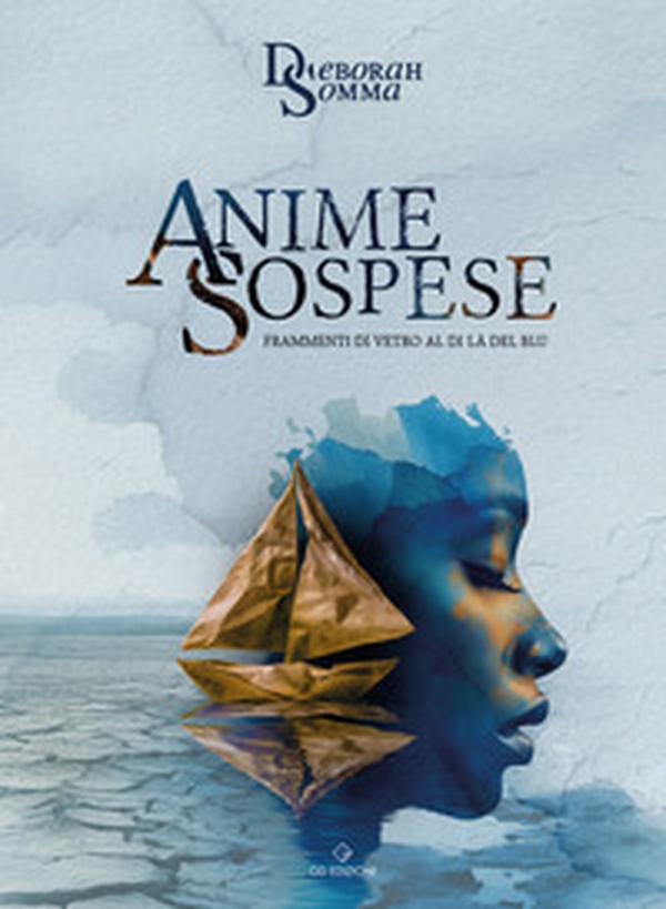 Anime sospese. Frammenti di vetro al di là del blu - Librerie.coop