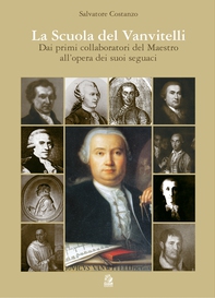 LA SCUOLA DEL VANVITELLI dai primi collaboratori del Maestro all’opera dei suoi seguaci - Librerie.coop