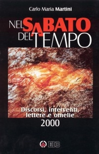 Nel sabato del tempo. Discorsi, interventi, lettere e omelie 2000 - Librerie.coop