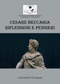 Cesare Beccaria: riflessioni e pensieri - Librerie.coop