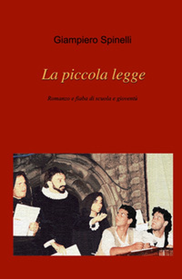 La piccola legge. Romanzo e fiaba di scuola e gioventù - Librerie.coop La piccola legge. Romanzo e fiaba di scuola e gioventù - Librerie.coop