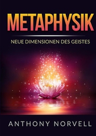 Metaphysik. Neue dimensionen des geistes - Librerie.coop