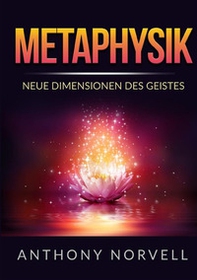 Metaphysik. Neue dimensionen des geistes - Librerie.coop Metaphysik. Neue dimensionen des geistes - Librerie.coop
