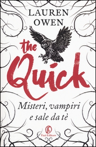 The Quick. Misteri, vampiri e sale da tè - Librerie.coop The Quick. Misteri, vampiri e sale da tè - Librerie.coop