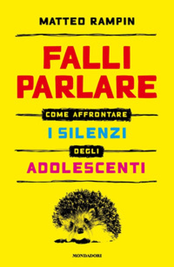 Falli parlare. Come affrontare i silenzi degli adolescenti - Librerie.coop Falli parlare. Come affrontare i silenzi degli adolescenti - Librerie.coop