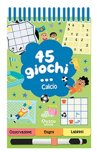 45 giochi... calcio - Librerie.coop