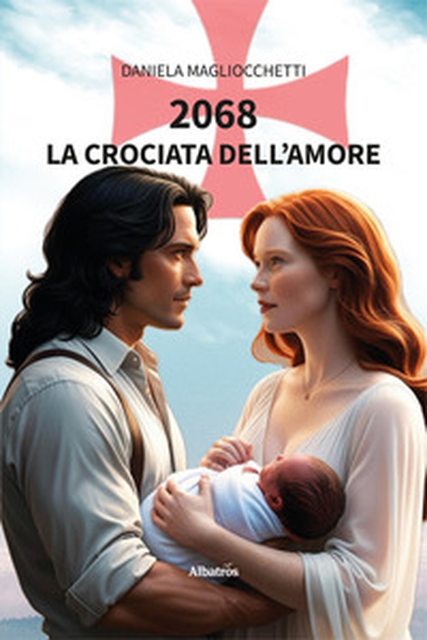 2068. La crociata dell'amore - Librerie.coop 2068. La crociata dell'amore - Librerie.coop