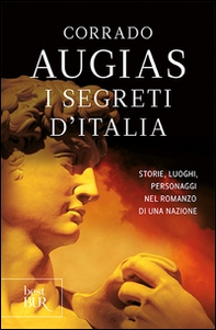 I segreti d'Italia. Storie, luoghi, personaggi nel romanzo di una nazione - Librerie.coop I segreti d'Italia. Storie, luoghi, personaggi nel romanzo di una nazione - Librerie.coop