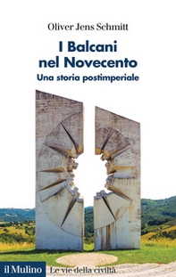 I Balcani nel Novecento. Una storia postimperiale (1912-2000) - Librerie.coop