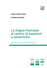La lingua francese al centro di passioni e polemiche - Librerie.coop
