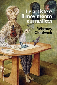 Le artiste e il movimento surrealista - Librerie.coop