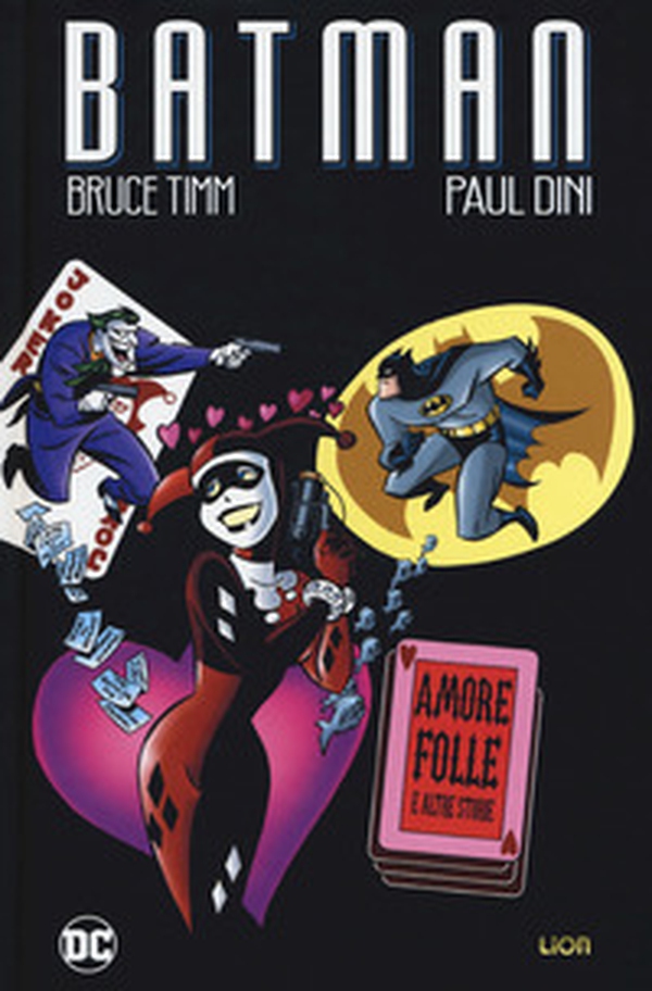 Amore folle e altre storie. Batman - Librerie.coop Amore folle e altre storie. Batman - Librerie.coop