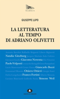 La letteratura al tempo di Adriano Olivetti - Librerie.coop La letteratura al tempo di Adriano Olivetti - Librerie.coop